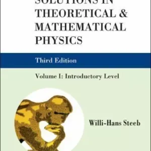 PROBLEMS AND SOLUTIONS IN THEORETICAL AND MATHEMATICAL PHYSICS - VOLUME I: INTRO