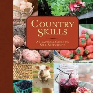 Country Skills: A Practical Guide to Self-Sufficiency - Paperback - GOOD