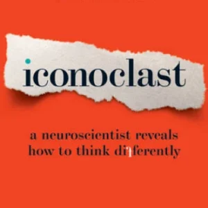 Iconoclast: A Neuroscientist Reveals How to Think Differently - Paperback - GOOD