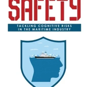 Thinking Safety: Tackling Cognitive Risks in the Maritime Industry (Paperback or
